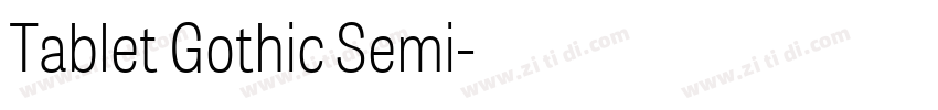 Tablet Gothic Semi字体转换